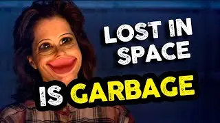 Lost in Space is GARBAGE - Netflix season 2 review