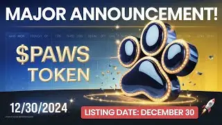 Major Announcement: $PAWS Token Listing Scheduled for December 30, 2024!