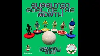 Subbuteo Goal of The Month Winner January / February '23