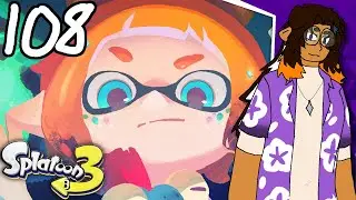 uh - Splatoon 3 (Splatfest) - Part 108 | Lemonade Cafe After Hours