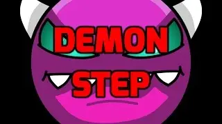 Geometry Dash - Demon Step [by Elemelon] ~ Demon ~