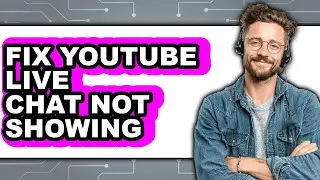 How to Fix Youtube Live Chat Not Showing (updated)
