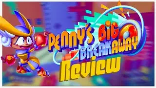 A Breakaway Hit 3D Platformer - Penny's Big Breakaway Review
