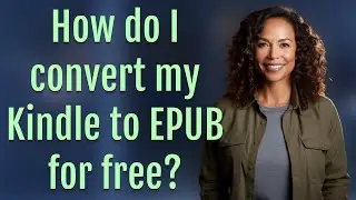 How do I convert my Kindle to EPUB for free?