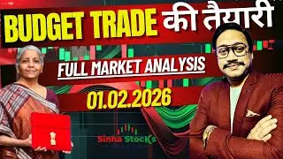 Budget Day Trade Be Ready ! | Sinha Stocks | Nifty - Bank Nifty Prediction 01-02-2026