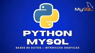 PYTHON MASTERCLASS - Aprende a manejar MySQL con Python