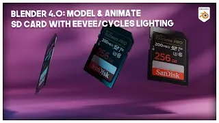 Blender 4.0: Model & Animate SD Card with Eevee/Cycles Lighting