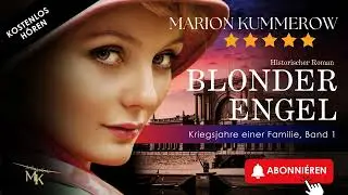 Blonder Engel (Kriegsjahre einer Familie, Band 1) Kostenloses H&ouml;rbuch