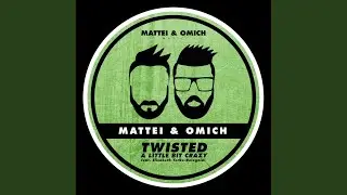 Twisted (A Little Bit Crazy) (Extended Mix)