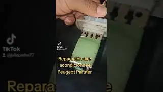 Problema con el ventilador de la calefacci&oacute;n Peugeot Partner. soluci&oacute;n aire acondicionado Peugeot