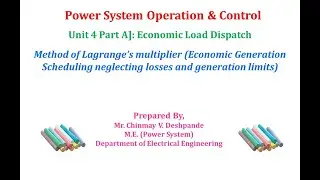 Lec 03  Economic Load Dispatch Method of Lagrange&rsquo;s multiplier
