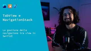 TabView e NavigationStack in SwiftUI: Come gestire navigazione tra Views