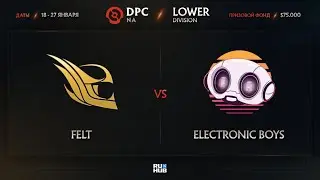 Felt vs Electronic Boys, Dota Pro Circuit 2021: S1 - NA, bo3, game 1 [Mortalles & Adekvat]