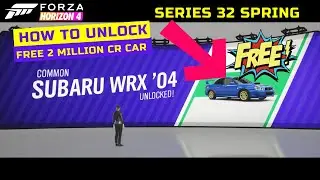 Forza Horizon 4 S32 Spring How To Unlock a Free Rare Subaru WRX 04