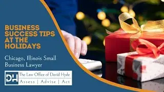 Chicago Illinois Small Business Lawyer | David Hyde Law | Business Success Tips | Business Lawyer