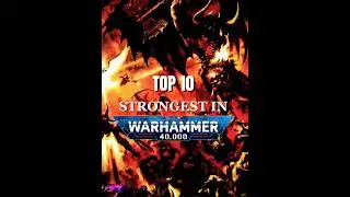 Top 10 Strongest in Warhammer 40k #edit #warhammer #40k #warhammer40k #top #top10 #subscribe #music