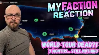 What Is Going On with World Tour in MyFaction?! (3+ Months With No Update)