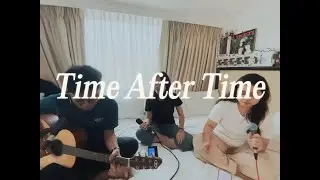 time after time - cyndi lauper | cover feat. jaja davis & izah retiza