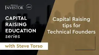 4 Capital Raising tips for Technical Founders