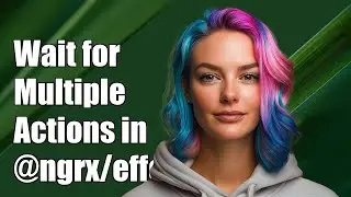 How to Wait for Multiple Actions in @ngrx/effects: A Step-by-Step Guide