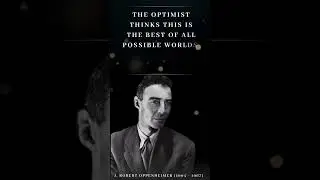 The Optimist vs. The Pessimist - A Motivational Quote by Oppenheimer #shorts  #short   #quotes