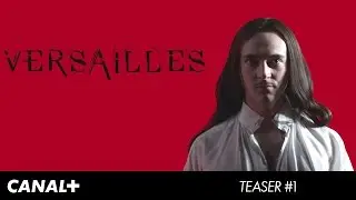 Versailles - Teaser officiel #1 CANAL+ [HD]