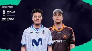 PLAYOFFS 4 - MKOI VS FNC - LEC - VERANO 2025 - LEAGUE OF LEGENDS