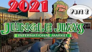 jungle jim's international market(2021)virtual walk tour 4k of jungle jim's part 2