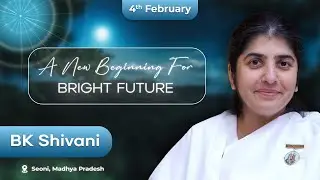 A New Beginning for Bright Future | Seoni, MP | 04-02-2025 at 5:00pm