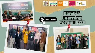 Zambia Learning Forum 2025: Official Highlight Video
