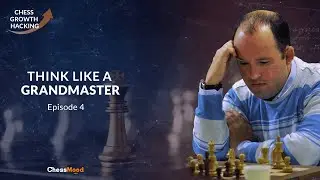 Chess Growth Hacking 🚀 Episode 4 | Think Like a GM, with GM Boris Avrukh