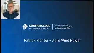 Decentralised Wind with Vertical Sky | Patrick Richter, Agile Wind Power | Storrer&rsquo;s Edge Podcast