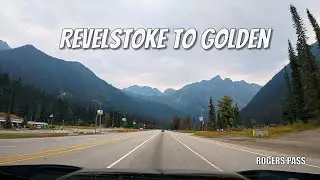 Trans-Canada Hwy - Scenic Drive - Revelstoke to Golden, BC