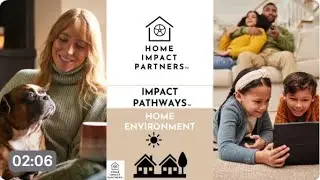 Impact Pathways: Home Environment