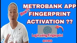 How to activate Metrobank Fingerprint login access