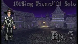 101%ing Wizard 101 solo. Episode 7: taking down lord nightshade
