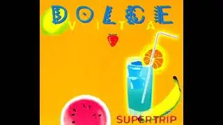 SUPERTRIP - Dolce Vita (Radio Mix)