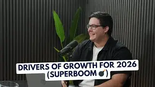 Drivers of Growth for 2026 (Superboom 💣)