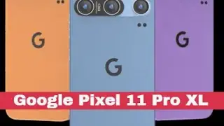 Google Pixel 11 Pro Xl: design and display, to cameras, performance, features and launch price