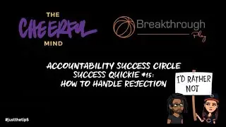 ASC Success Quickie #15:  How to Handle Rejection