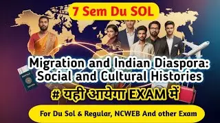 Migration and Indian Diaspora Social and Cultural Histories | Sem 7 Du sol history  Question Answer