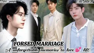 ONESHOT//FORCED MARRIAGE (A Unforgettable memories to love 💕 lifE)#wangxianff#blloveforced#oneshotff