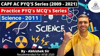 CAPF AC PYQ's Series - Science 2011 | MCQ PYQ series by Study Funda #capfac2022 #studyfunda