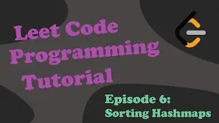 LeetCode C++ Programming Tutorial: Episode 6 Sorting a hashmap to solve a unique integer problem