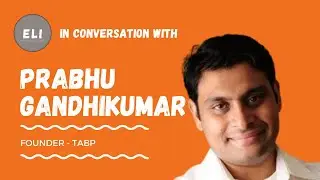 ELI - 144 | Prabhu Gandhikumar (Founder of TABP - Snacks & Beverages Company)