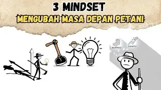 Kerja Keras Saja Tidak Cukup! Petani Wajib Punya 3 Pola Pikir Ini
