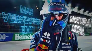 MAX VERSTAPPEN 4K EDIT | LOUCURA LETAL
