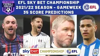 SKY BET CHAMPIONSHIP 2021/22 SEASON | GAMEWEEK 35 SCORE PREDICTIONS | EFL