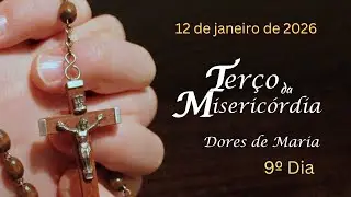 9º DIA - Terço da Misericórdia - 12.01.2026 - Padre Robson Oliveira