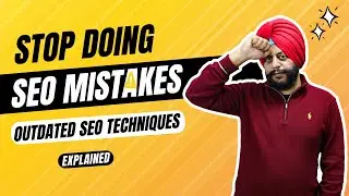 Site Traffic Dropped With Outdated SEO Techniques  in 2024 | Stop Doing SEO Mistakes II